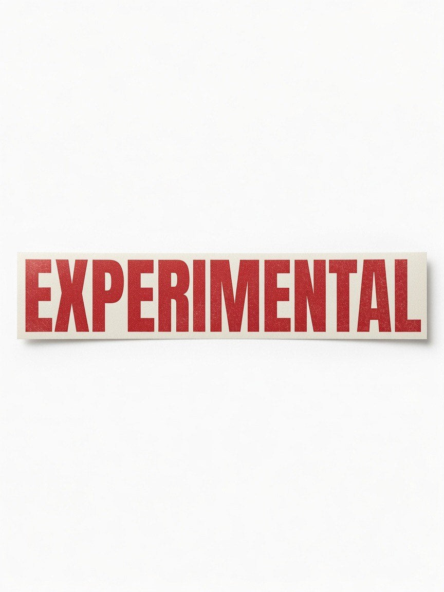 EXPERIMENTAL placard in bright red vinyl