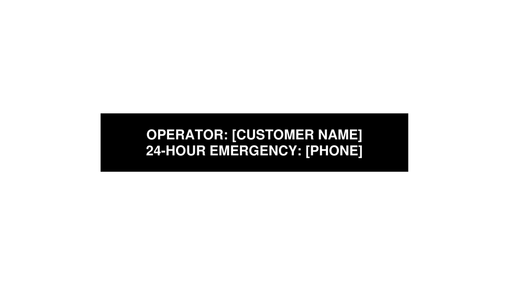 Oilfield operator and 24-hour emergency identification proof example