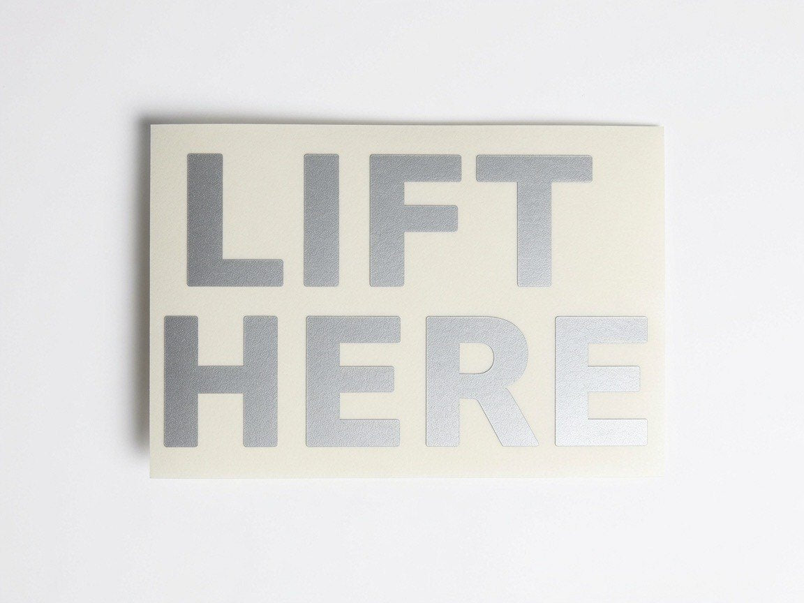 LIFT HERE two-line equipment marking cut by JZac Designs in Genuine 3M cast vinyl