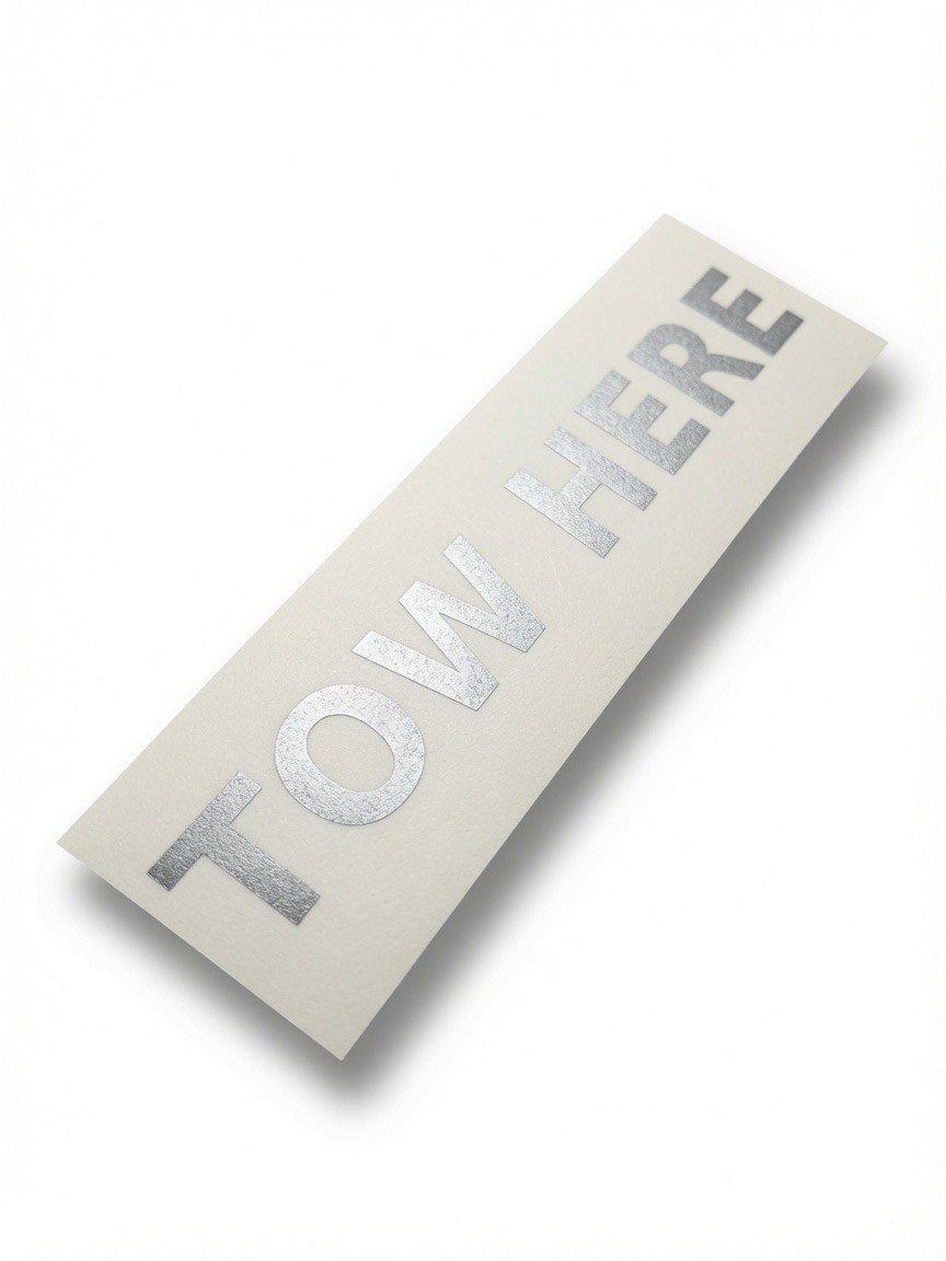 TOW HERE equipment marking cut by JZac Designs in Genuine 3M cast vinyl on transfer tape
